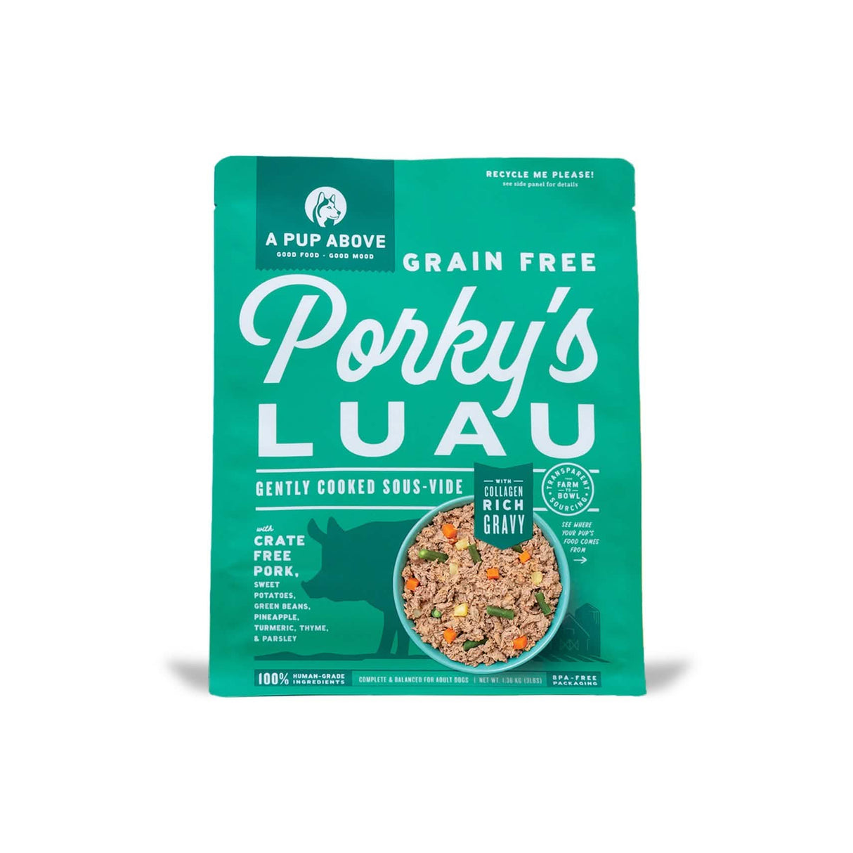 A Pup Above D Frozen Cooked GF Porky's Luau 7lb